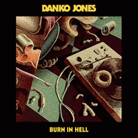 Danko Jones : Burn in Hell